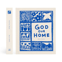 Load image into Gallery viewer, God Our Home by Katie Noble
