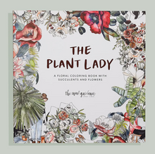 Load image into Gallery viewer, &quot;The Plant Lady&quot; A Floral Coloring Book
