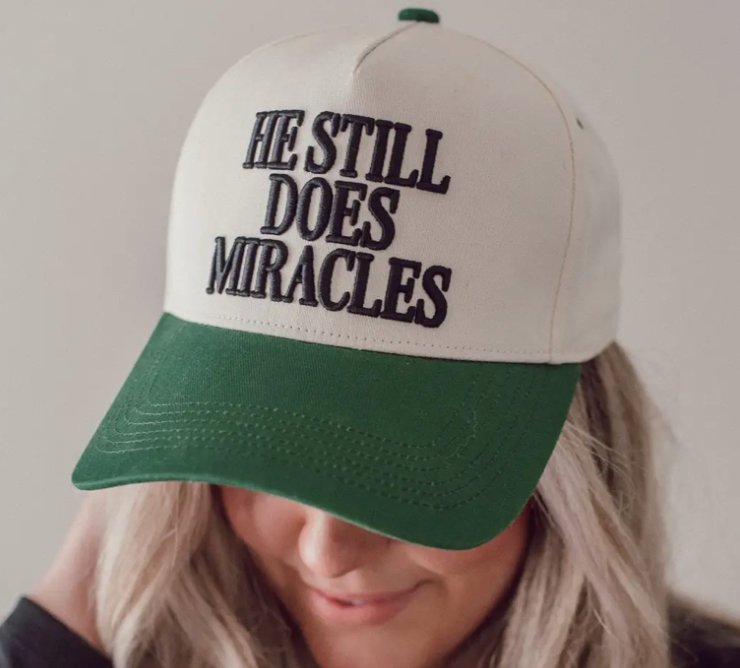 He Still Does Miracles Hat